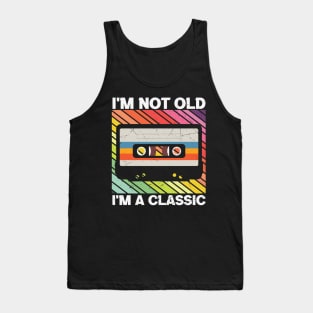 I'm not old I'm a Classic Cool Retro Cassette Tape Music Lover Gift Tank Top